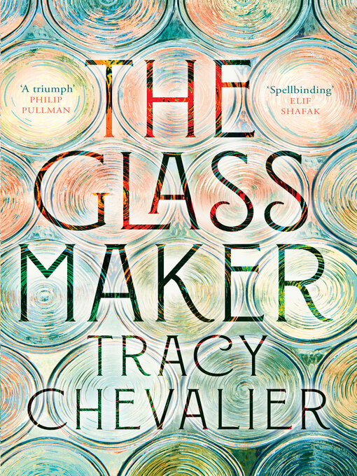 Title details for The Glassmaker by Tracy Chevalier - Wait list